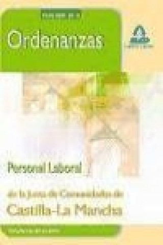 Książka Ordenanzas, personal laboral, Junta de Comunidades de Castilla-La Mancha. Simulacros de examen José Vicente Rojo