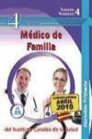 Könyv Médico de familia de atención primaria del Instituto Catalán de la Salud. Temario Volumen IV 