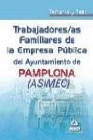 Kniha Trabajadores-as Familiares de la Empresa Pública, Ayuntamiento de Pamplona. Temario y test Carmen Rosa Junquera Velasco