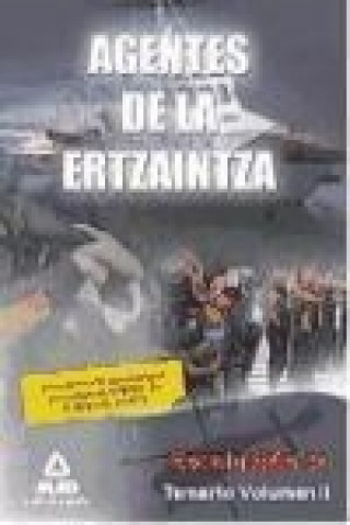 Kniha Agentes de la Ertzaintza. Escala Básica. Temario. Volumen II 