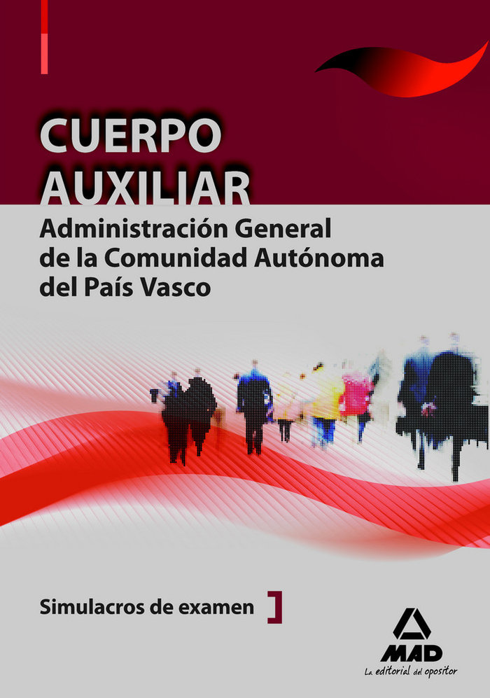 Kniha Cuerpo Auxiliar de la Administración General, Comunidad Autónoma del País Vasco. Simulacros de examen Jesús María Calvo Prieto