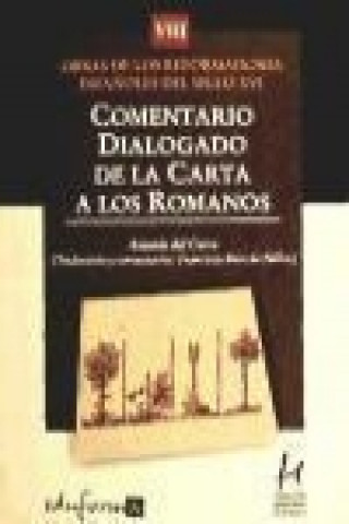 Книга Comentario dialogado de la Carta a los romanos Emilio Monjo Bellido