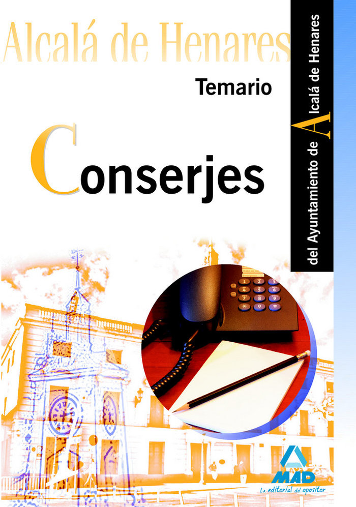 Könyv Conserjes del Ayuntamiento de Alcalá de Henares. Temario 