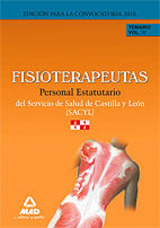 Книга Fisioterapeutas del Servicio de Salud de Castilla y León (SACYL). Temario Volumen III. Personal Estatutario 