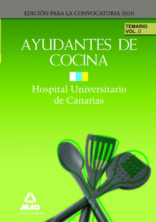 Carte Ayudantes de Cocina del Hospital Universitario de Canarias. Temario. Volumen II 