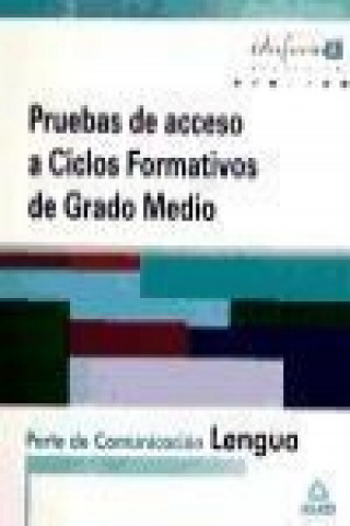 Knjiga Lengua, pruebas de acceso a ciclos formativos de Grado Medio (Andalucía). Parte de comunicación Centro de Estudios Vector