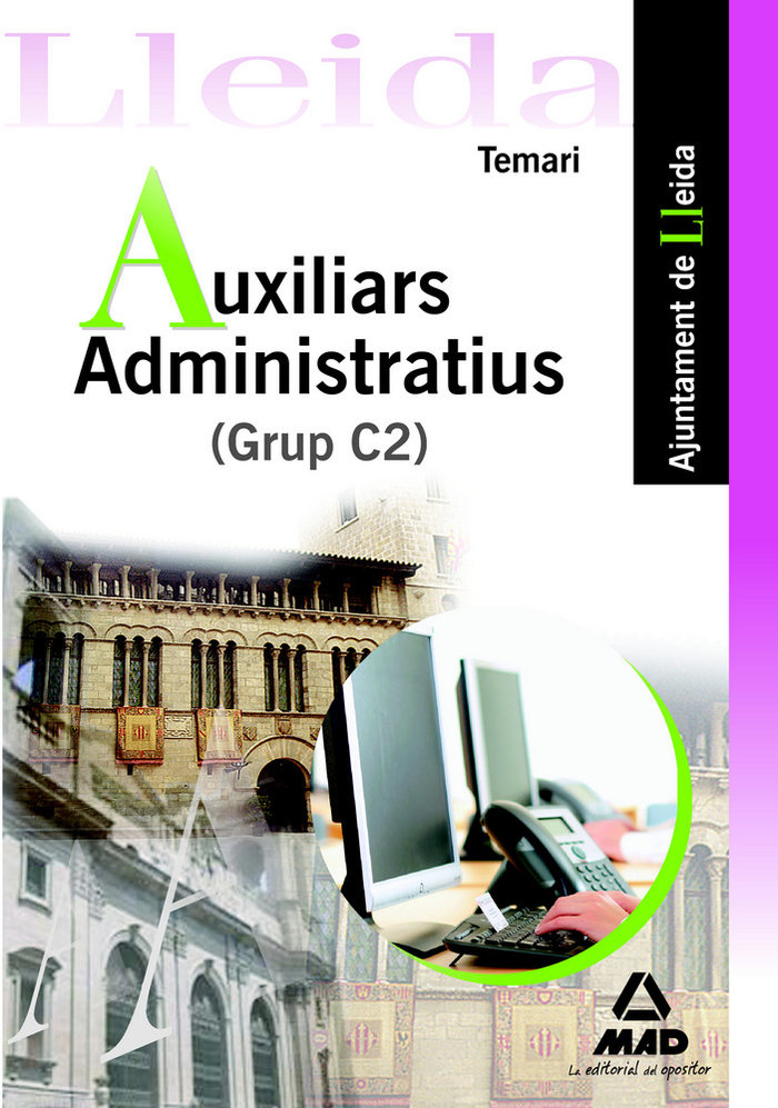 Книга Auxiliars Administratius (Grup C2), Ajuntament de Lleida. Temari Consuelo . . . [et al. ] García Pomar