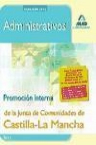 Книга Administrativos de la Junta de Comunidades de Castilla-La Mancha, promoción interna. Test Fernando Martos Navarro