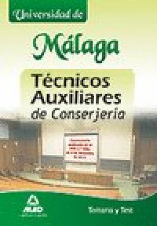 Könyv Técnicos Auxiliares de Conserjería, Universidad de Málaga. Temario y test Jesús María Calvo Prieto