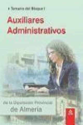 Buch Auxiliares Administrativos de la Diputación Provincial de Almería. Temario del Bloque I 