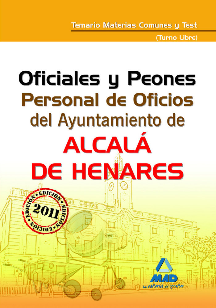 Könyv Personal de Oficios, Oficiales y Peones, turno libre, Ayuntamiento de Alcalá de Henares. Temario y test de materias comunes Fernando Martos Navarro