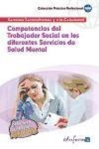 Książka Competencias del trabajador social en los diferentes servicios de salud mental Juan Manuel . . . [et al. ] Gil Ramos