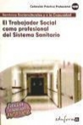 Книга El trabajador social como profesional del sistema sanitario Juan Manuel . . . [et al. ] Gil Ramos