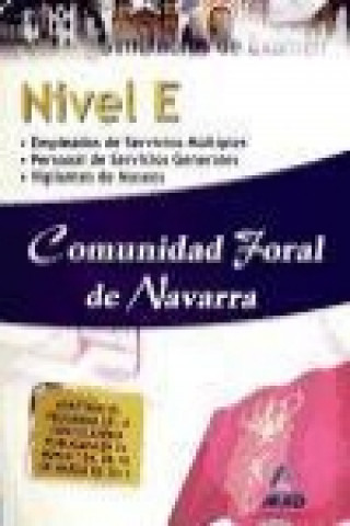 Könyv Nivel E, Comunidad Foral de Navarra. Simulacros de examen Manuel Vecino Castro