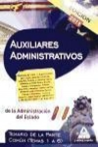 Książka Auxiliares Administrativos, Administración del Estado. Temario de la parte común. Temas 1 a 6 Fernando Martos Navarro