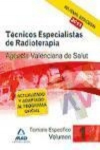 Kniha Técnicos Especialistas de Radioterapia de la Agencia Valenciana de Salud. Temario específico. Volumen I 