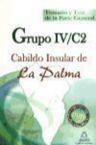 Book Grupo IV-C2, Cabildo Insular de La Palma. Temario y test de la parte general 