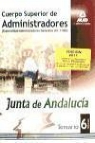 Kniha Cuerpo Superior de Administradores [Especialidad Administradores Generales (A1 1100)] de la Junt de Andalucía. Temario. Volumen VI José Manuel González Rabanal