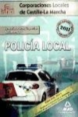 Kniha Policía Local de Castilla-La Mancha. Temario. Parte Especial. Volumen I 