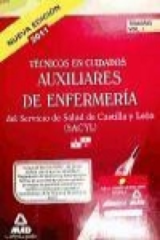 Könyv Auxiliares de Enfermería del Servicio de Salud de Castilla y León (SACYL).Temario Volumen I 