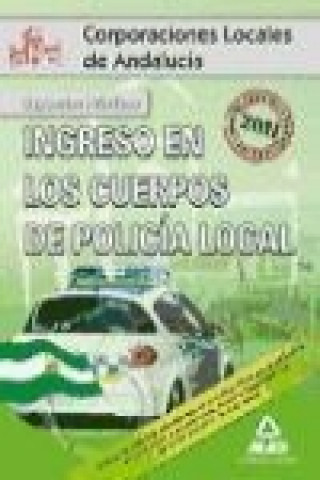 Kniha Ingreso en los Cuerpos de Policía Local de Andalucía. Supuestos Prácticos Juan Manuel Puya Navarro