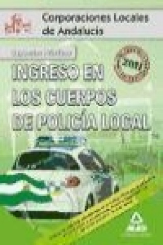 Książka Ingreso en los Cuerpos de Policía Local de Andalucía. Supuestos Prácticos Juan Manuel Puya Navarro