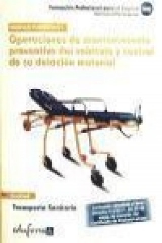 Knjiga Transporte sanitario : operaciones de mantenimiento preventivo del vehículo y control de su dotación material Domingo . . . [et al. ] Gómez Martínez