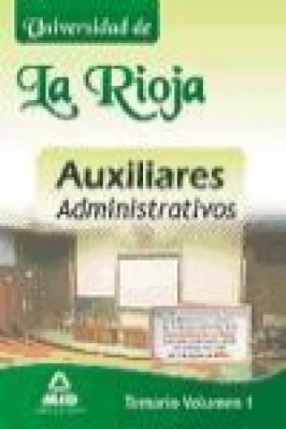 Kniha Auxiliares administrativos de la Universidad de la Rioja. Temario. Volumen I 