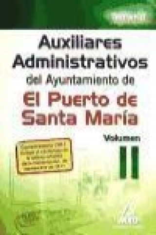 Buch Auxiliares administrativos del Ayuntamiento de El Puerto de Santa María. Temario vol.II 