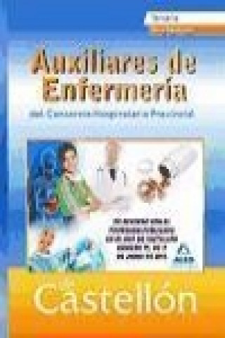 Buch Auxiliares de Enfermería, Consorcio Hospitalario de Castellón. Temario parte específica Manuel . . . [et al. ] Alés Reina