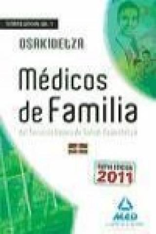 Carte Médicos de Familia (Facultativos Médicos y Técnicos) del Servicio Vasco de Salud-Osakidetza. Temario General Volumen I 