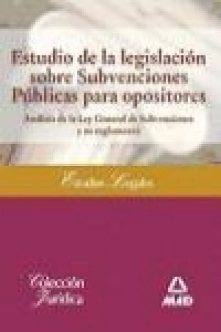 Kniha Estudio de la legislación sobre subvenciones públicas para opositores Jorge . . . [et al. ] Hernández Molina