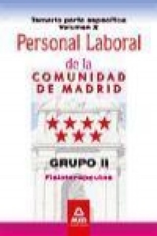 Książka Personal laboral de la Comunidad de Madrid. Grupo II. Fisioterapeutas. Temario parte específica volumen II 