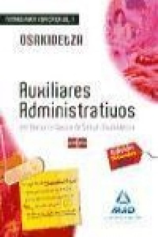 Kniha Auxiliares administrativos del Servicio Vasco de Salud-Osakidetza. Temario volumen I Fernando Martos Navarro