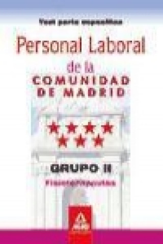 Könyv Fisioterapeutas, personal laboral, Grupo II, Comunidad de Madrid. Test parte específica Miguel Ángel Arcas Patricio