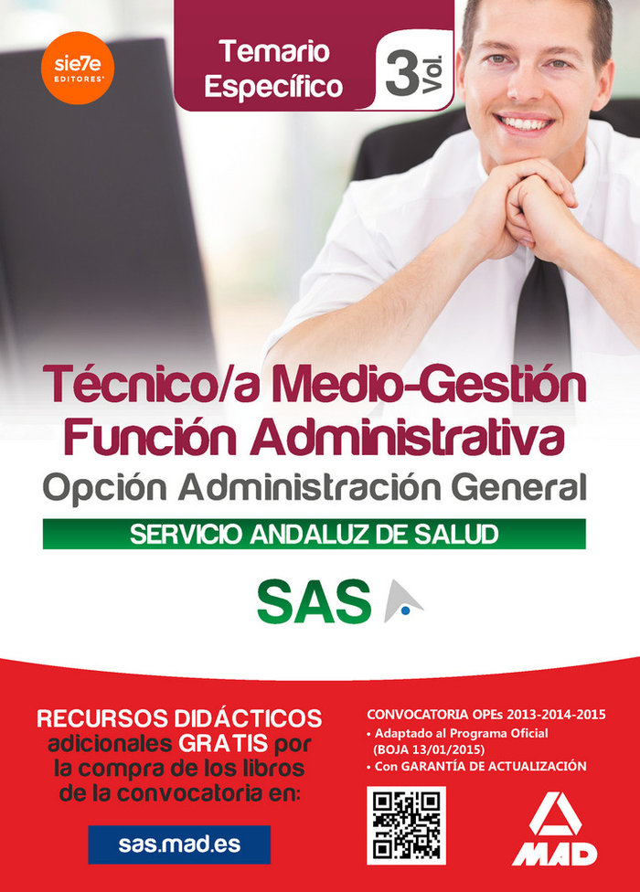 Carte Técnico/a Medio-Gestión Función Administrativa del Servicio Andaluz de Salud (SAS). Opción Administración General. Temario específico, volumen III 