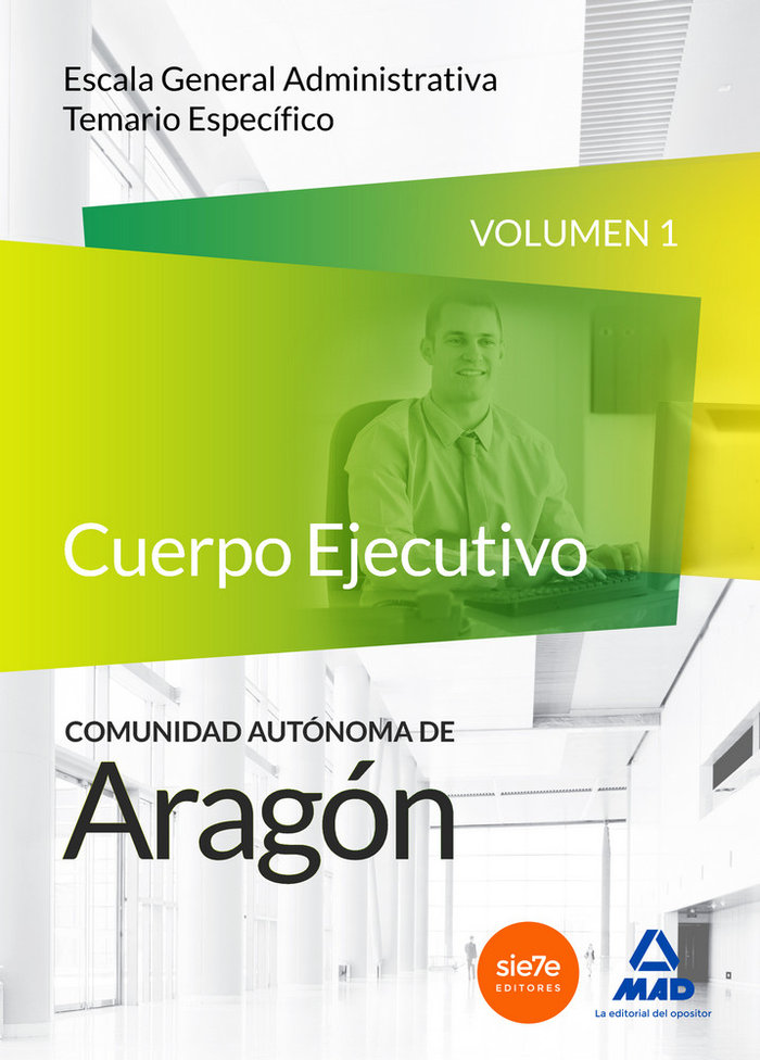 Carte Cuerpo de Administrativos de Comunidad Autónoma de Aragón. Escala General Administrativa. Temario específico, volumen 1 