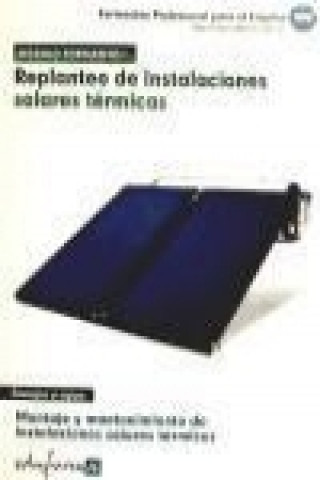 Buch Replanteo de instalaciones solares térmicas : montaje y mantenimiento de instalaciones solares térmicas : certificado de profesionalidad David Lebrón García