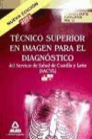 Kniha Técnicos Superiores en Imagen para el Diagnóstico del Servicio de Salud de Castilla y León (SACYL). Temario parte específica. Volumen II Domingo . . . [et al. ] Gómez Martínez