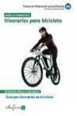 Kniha Itinerarios para bicicleta Juan Manuel . . . [et al. ] Gil Ramos