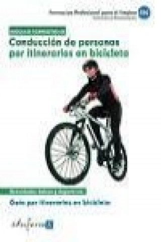 Carte Conducción de personas por itinerarios en bicicleta : Guía de itinerarios en bicicleta Juan Manuel . . . [et al. ] Gil Ramos