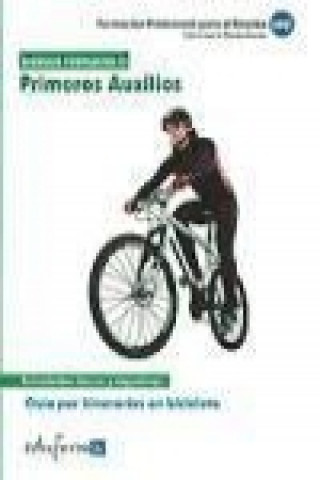 Carte Primeros auxilios : guía de itinerarios en bicicleta Juan Manuel . . . [et al. ] Gil Ramos