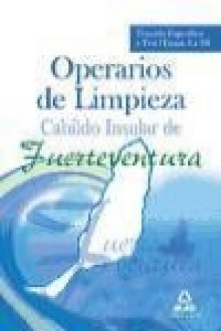Carte Operarios de Limpieza, Cabildo Insular de Fuerteventura. Temario específico y test, temas 4 a 10 Maite de . . . [et al. ] Pablo Rodríguez