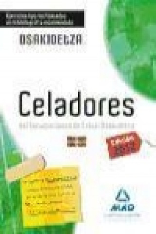 Kniha Celadores, Servicio Vasco de Salud-Osakidetza. Ejercicios tipo test basados en la bibliografía recomendada Juan Manuel . . . [et al. ] Gil Ramos