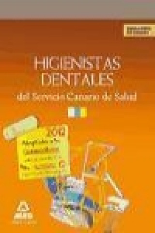 Kniha Higienistas Dentales, Servicio Canario de Salud. Simulacros de examen Juan Manuel . . . [et al. ] Gil Ramos