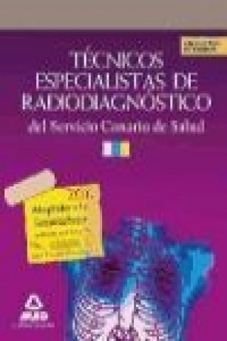 Книга Técnicos Especialistas en Radiodiagnóstico, Servicio Canario de Salud. Simulacros de examen Juan Manuel . . . [et al. ] Gil Ramos