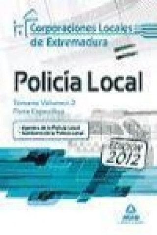 Книга Policía Local de Extremadura. Temario Volumen II. Parte Específica Moisés Cayetano Rodríguez