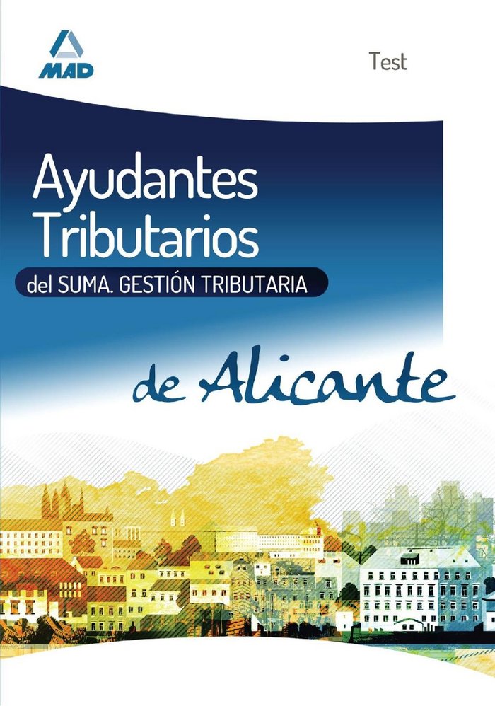 Kniha Ayudantes Tributarios, SUMA-Gestión Tributaria de Alicante. Test Fernando Martos Navarro