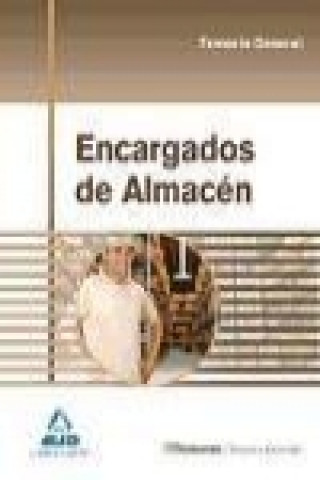 Könyv Encargados de Almacén. Temario general Vicente Carlos . . . [et al. ] Morán Alario
