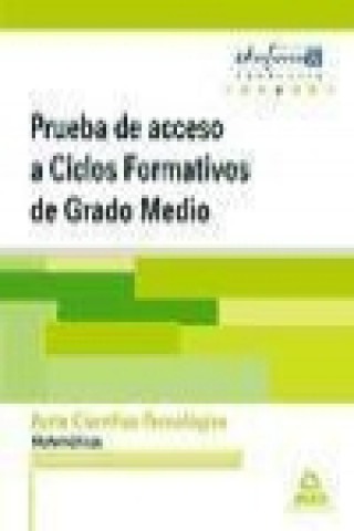 Kniha Pruebas de acceso a ciclos formativos de grado medio, parte científico-tecnológica, matemáticas (Andalucía) Centro de Estudios Vector